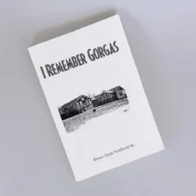 I Remember Gorgas by Royce Dean Northcutt, Sr. An old man's memories of growing up in the company village of Gorgas, Alabama, during the "Great Depression"